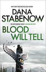 Blood Will Tell (A Kate Shugak Investigation) by Dana Stabenow Paperback Book