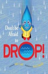Don't Be Afraid to Drop by Julia Cook Paperback Book