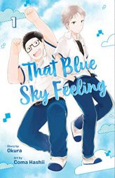 That Blue Sky Feeling, Vol. 1 by Okura Paperback Book