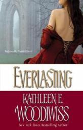 Everlasting by Kathleen E. Woodiwiss Paperback Book