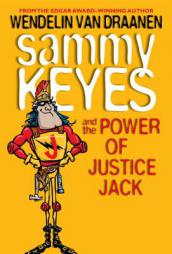 Sammy Keyes and the Power of Justice Jack by Wendelin Van Draanen Paperback Book