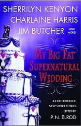 My Big Fat Supernatural Wedding by P. N. Elrod Paperback Book