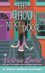 The Ghoul Next Door: A Ghost Hunter Mystery by Victoria Laurie Paperback Book