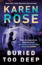Buried Too Deep by Karen Rose Paperback Book