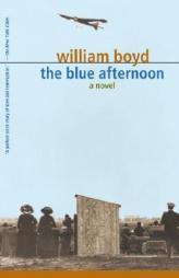 The Blue Afternoon by William Boyd Paperback Book