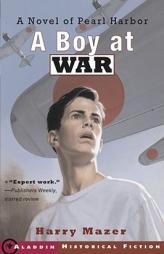 A Boy at War of Pearl Harbor by Harry Mazer Paperback Book