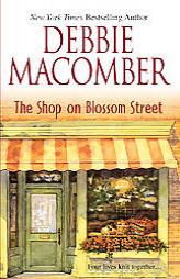 The Shop On Blossom Street by Debbie Macomber Paperback Book