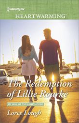 The Redemption of Lillie Rourke by Loree Lough Paperback Book