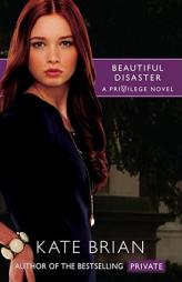 Beautiful Disaster (Privilege) by Kate Brian Paperback Book