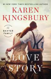 Love Story: A Novel by Karen Kingsbury Paperback Book