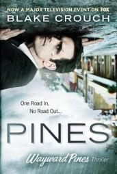 Pines (The Wayward Pines Series) by Blake Crouch Paperback Book