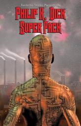 Fantastic Stories Present the Philip K. Dick Super Pack by Philip K. Dick Paperback Book