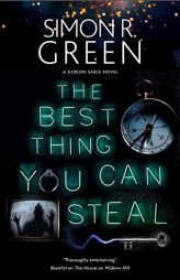 Best Thing You Can Steal, The (A Gideon Sable novel, 1) by Simon R. Green Paperback Book