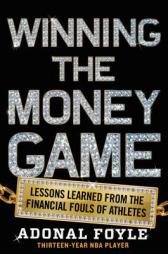 Why Athletes Go Broke: Learn to Manage Your Money from the Financial Fouls of Athletes by Adonal Foyle Paperback Book