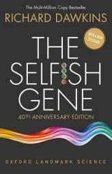 The Selfish Gene: 40th Anniversary Edition (Oxford Landmark Science) by Richard Dawkins Paperback Book