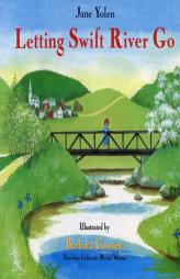 Letting Swift River Go by Jane Yolen Paperback Book