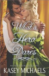 What a Hero Dares by Kasey Michaels Paperback Book