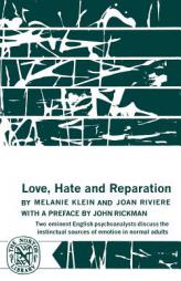 Love, Hate and Reparation by Melaine Klein Paperback Book