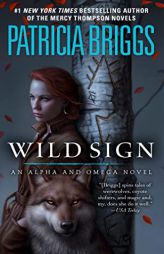 Wild Sign (Alpha and Omega) by Patricia Briggs Paperback Book