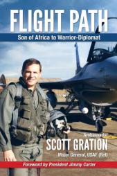 Flight Path: Son of Africa to Warrior-Diplomat by Jonathan Scott Gration Paperback Book