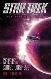 Star Trek: The Original Series: Crisis of Consciousness by Dave Galanter Paperback Book