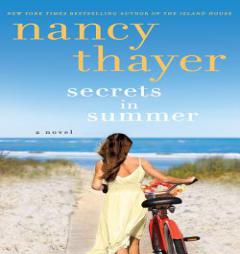 Secrets in Summer: A Novel by Nancy Thayer Paperback Book