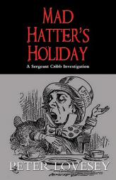 Mad Hatter's Holiday by Peter Lovesey Paperback Book