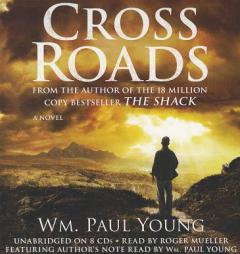Cross Roads by Wm Paul Young Paperback Book