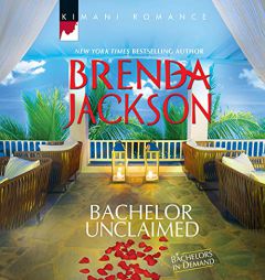 Bachelor Unclaimed (The Bachelors in Demand Series) by Brenda Jackson Paperback Book