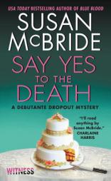 Say Yes to the Death by Susan McBride Paperback Book