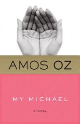 My Michael by Amos Oz Paperback Book