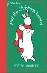 Pat the Christmas Bunny by Edith Kunhardt Paperback Book