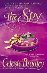 The Spy (Liar's Club, Book 3) by Celeste Bradley Paperback Book