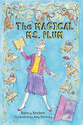 The Magical Ms. Plum by Bonny Becker Paperback Book