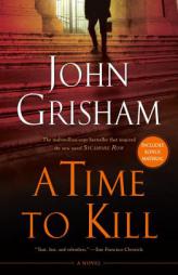 A Time to Kill by John Grisham Paperback Book