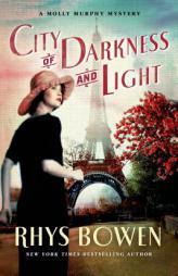 City of Darkness and Light (Molly Murphy Mysteries) by Rhys Bowen Paperback Book