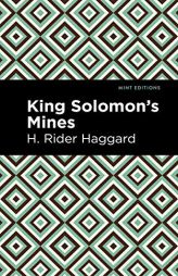 King Solomon's Mines (Mint Editions) by H. Rider Haggard Paperback Book