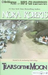 Tears of the Moon (The Irish Trilogy #2) by Nora Roberts Paperback Book