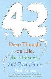 42: Deep Thought on Life by Mark Vernon Paperback Book