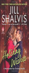 Holiday Wishes: A Heartbreaker Bay Christmas Novella by Jill Shalvis Paperback Book