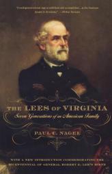 The Lees of Virginia: Seven Generations of an American Family by Paul C. Nagel Paperback Book