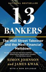 13 Bankers: The Wall Street Takeover and the Next Financial Meltdown by Simon Johnson Paperback Book