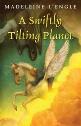 A Swiftly Tilting Planet (Madeleine L'Engle's Time Quintet) by Madeleine L'Engle Paperback Book