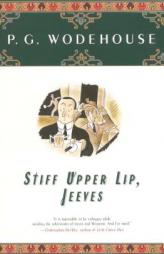 Stiff Upper Lip, Jeeves by P. G. Wodehouse Paperback Book