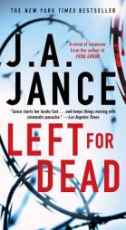 Left for Dead by J. A. Jance Paperback Book