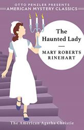 The Haunted Lady (Hilda Adams) by Mary Roberts Rinehart Paperback Book