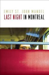 Last Night in Montreal by Emily Mandel Paperback Book
