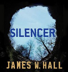 Silencer: A Novel (The Thorn Mysteries Series) by James W. Hall Paperback Book