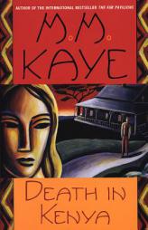 Death in Kenya by M. M. Kaye Paperback Book