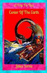 A Trip to the Center of the Earth by Jules Verne Paperback Book